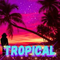 Tropical