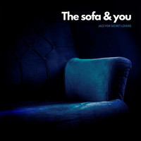 The Sofa and You, Jazz for Secret Lovers