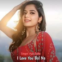 I Love You Bol Na