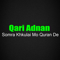 Somra Khkulai Mo Quran De