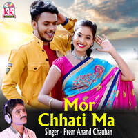 Mor Chhati Ma