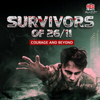 Survivors Of 26/11 : Courage and Beyond - season - 1