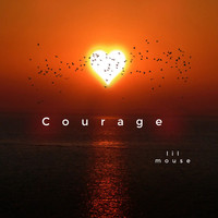 Courage