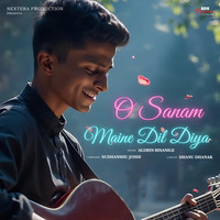 O Sanam Maine Dil Diya