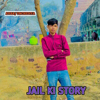 Jail Ki Story