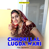 Chhori Lal Lugda Wari