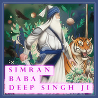 Simran Baba Deep Singh Ji Song Download: Play & Listen Simran Baba Deep ...