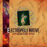 Electropelli Native American Flute Music