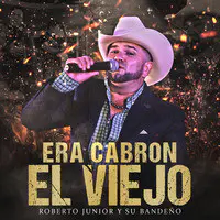 Era cabron el viejo