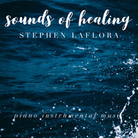 Sounds of Healing - Piano Instrumental Music