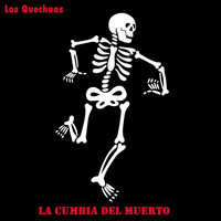 La Cumbia Del Muerto