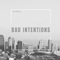 Bad Intentions