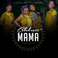 Celebrate Mama