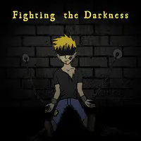 Fighting the Darkness