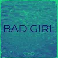 Bad Girl