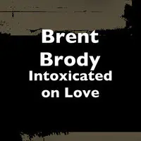 Intoxicated on Love