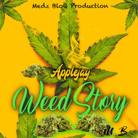 Weed Story