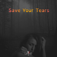 Save Your Tears