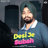 Desi Je Subah