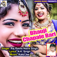 Bhauji Chapale Bari Choli Me