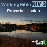 WalkingBible Niv 3 Proverbs - Isaiah