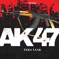 Ak 47 Tera Yaar