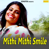 Mithi Mithi Smile