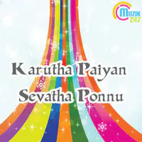 Karutha Paiyan Sevatha Ponnu