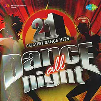 Dance All Night Volume 21 Greatest Dance Hits