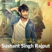 Musical Tribute To Sushant Singh Rajput