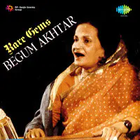 Rare Gems - Begum Akhtar