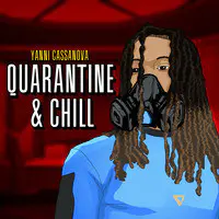 Quarantine & Chill