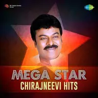 Mega Star - Chirajneevi Hits