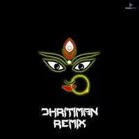 Durga Mantra (Dhritiman Remix)