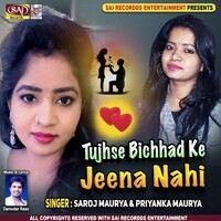 Tujhse Bichhad Ke Jeena Nahi