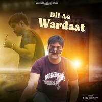 Dil Ae Wardaat