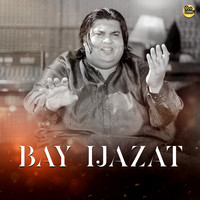 Bay Ijazat (Remix)