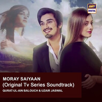 Moray Saiyaan (Original TV Series Soundtrack)