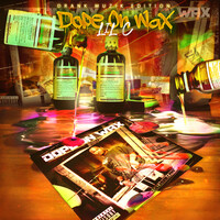 Dope on Wax (Drank Muzik Edition)
