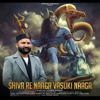 Shiva Re Naaga Vasuki Naaga