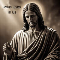 Jesus Lives in Us