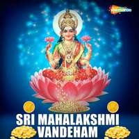 Sri Mahalakshmi Vandeham