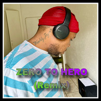 Zero to Hero (Remix)