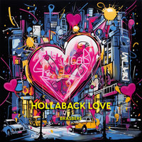 Hollaback Love