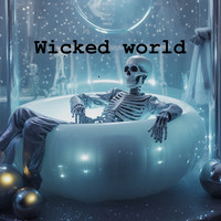 Wicked World