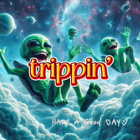 Trippin'