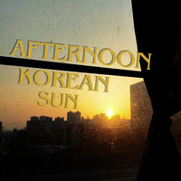 Afternoon Korean Sun