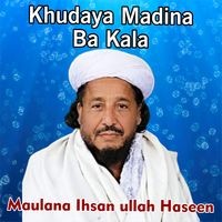 Khudaya Madina Ba Kala