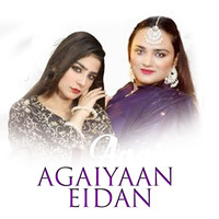 Agaiyaan Eidan