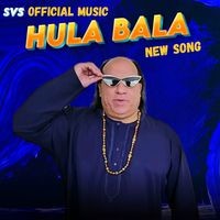 Hula Bala New Song